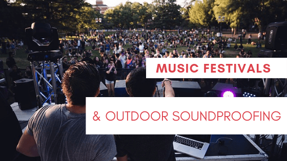 music festivals and outdoor soundproofing